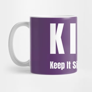 Keep It Simple, Stupid: Witty Phrase Mug